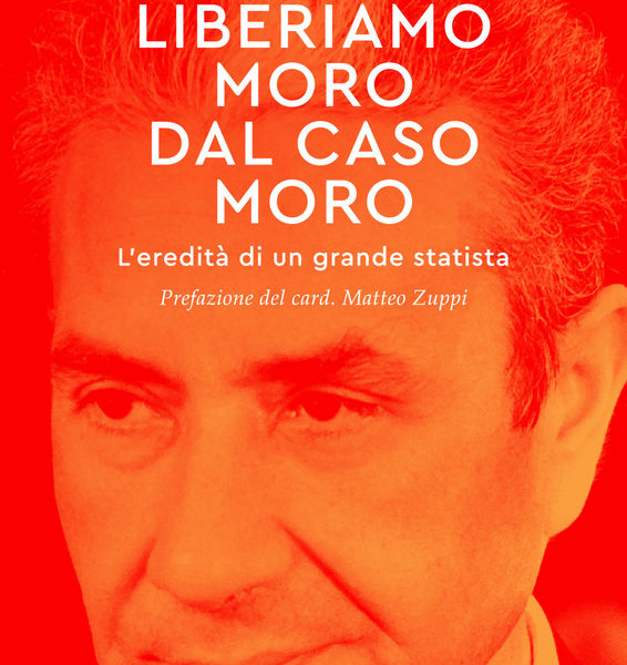 Liberiamo Moro dal caso Moro 