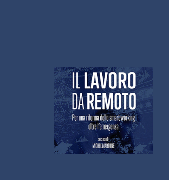 Il lavoro da remoto. Per una riforma dello smart working oltre l