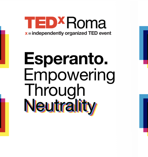 TEDxRoma 2018: Esperanto. Empowering Through Neutrality